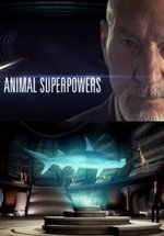 Суперспособности животных — Animal Superpowers (2012)