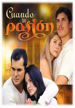 В плену страстей — Cuando hay pasión (1999)