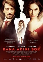 Спроси у меня свое имя — Bana Adini Sor (2015)