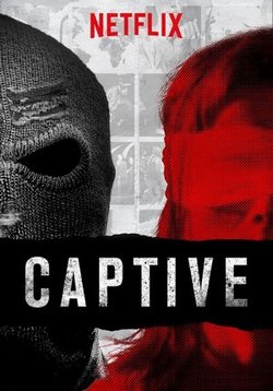 В плену — Captive (2016)