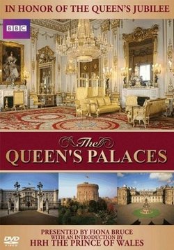 Королевские дворцы — The Queen’s Palaces (2011)