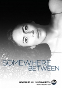 Где-то между (Посередине) — Somewhere Between (2017)