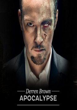 Апокалипсис Деррена Брауна — Derren Brown: Apocalypse (2012)