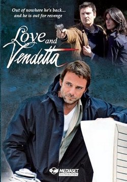 Любовь и месть — Un amore e una vendetta (2011)
