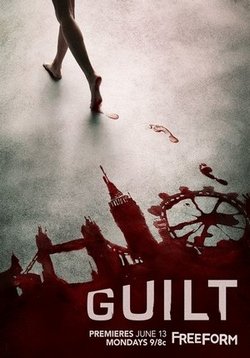 Обвиняемая (Вина) — Guilt (2016)