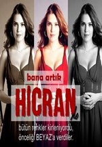 Отныне называй меня Хиджран — Bana Artik Hicran De (2014)