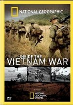 Война во Вьетнаме - От первого лица — Inside the Vietnam War (2008)