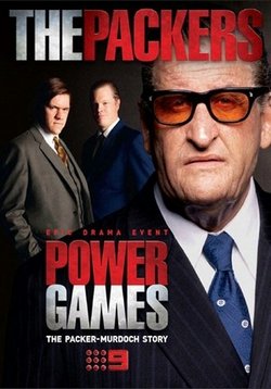 Большая игра: Пэкер против Мердока — Power Games: The Packer-Murdoch Story (2013)