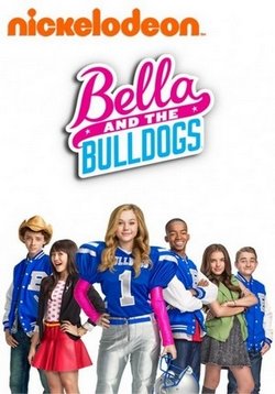 Белла и Бульдоги — Bella and the Bulldogs (2015-2016) 1,2 сезоны