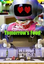 Еда будущего — Tomorrow’s Food (2015)