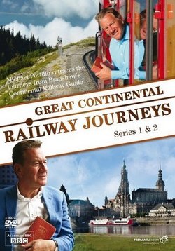 Большое железнодорожное путешествие по континенту — Great Continental Railway Journeys (2012-2016) 1,2,3,4 сезоны