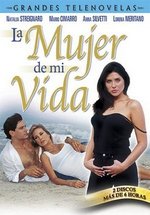 Избранница (Женщина моей жизни) — La mujer de mi vida (1998-1999)