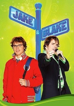 Джейк и Блейк — Jake &amp; Blake (2009-2010) 1,2 сезоны