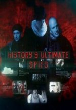 Мастера шпионажа — History’s Ultimate Spies (2015)