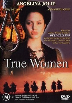 Настоящая женщина — True Women (1997)