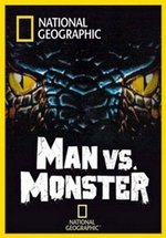 Человек против монстра — Man vs Monster (2011-2012) 1,2 сезоны