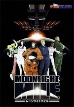 Лунная миля — Moonlight Mile: Lift Off (Touch Down) (2007) 1,2 сезоны