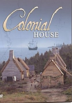 Колониальный дом — Colonial House (2004)