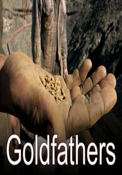 Трудное золото Аляски — GoldFathers (2013)