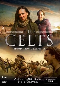 Кельты: Кровь и железо — The Celts: Blood, Iron and Sacrifice (2015)