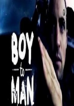 Стать мужчиной — Boy to man (2016)