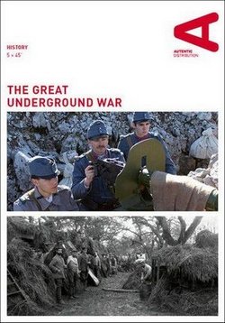 Великий подвиг шахтеров в Первой мировой войне — The Great Underground War (2014)