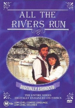 Все реки текут — All the Rivers Run (1983-1984) 1,2 сезоны
