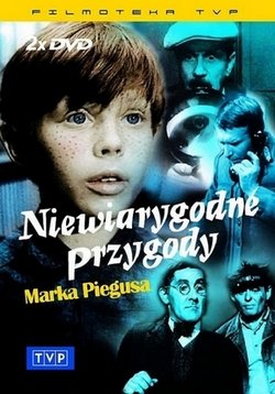 Невероятные приключения Марека Пиегус — Niewiarygodne przygody Marka Piegusa (1966)