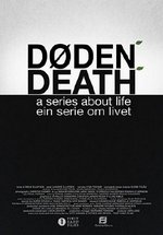 Смерть. Фильм о жизни — Death – A Series about Life (2014)