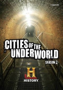 Города подземелья — Cities of the Underworld (2006)