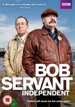 Боб Сервант, независимый кандидат — Bob Servant, independent (2013)