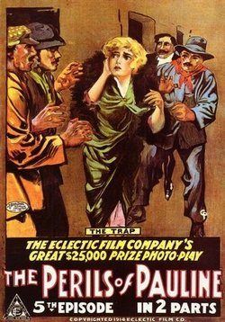 Опасные похождения Полины — The Perils of Pauline (1914)