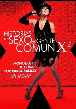 Интимная жизнь обычных людей — Historias de sexo de gente común (2004,2012) 1,2 сезоны