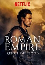 Римская империя: Власть крови — Roman Empire: Reign of Blood (2016-2019) 1,2 сезоны
