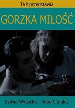 Горькая любовь — Gorzka milosc (1989)