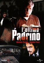 Последний покровитель (Последний крёстный отец) — L&#039;ultimo padrino (2008)