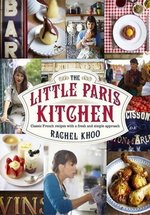 Маленькая Парижская кухня с Рэйчел Kу — The Little Paris Kitchen Cooking with Rachel Khoo (2012)