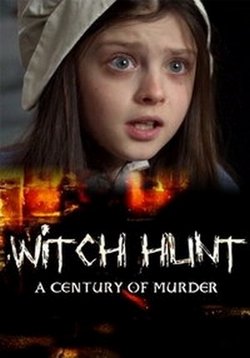 Охота на ведьм: Столетие убийств — Witch Hunt A Century of Murder (2015)
