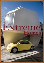 Необычные дома — Extreme Homes (2012)