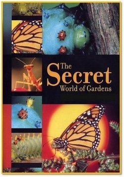 Удивительные обитатели сада — The secret world of gardens (2000)