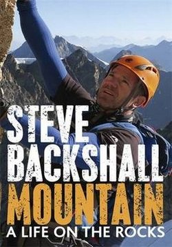 Экстремальное восхождение на горы Стива Бэкшила — Steve Backshall’s Extreme Mountain Challenge (2016)