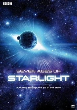 Семь возрастов звёздного света — Seven Ages of Starlight (2012)
