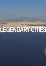 Легендарные города — Villes de legende (Legendary cities) (2013)