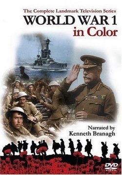 Первая Мировая война в цвете — World War I in colour (2003)