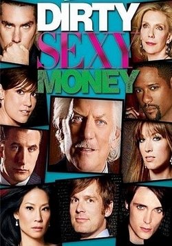 Грязные мокрые деньги — Dirty Sexy Money (2007-2008) 1,2 сезоны