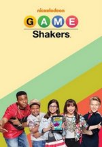 Игроделы — Game Shakers (2015-2017) 1,2,3 сезоны