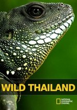 Дикая природа Таиланда — Wild Thailand (2013)