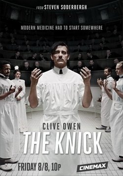 Больница Никербокер — The Knick (2014-2015) 1,2 сезоны