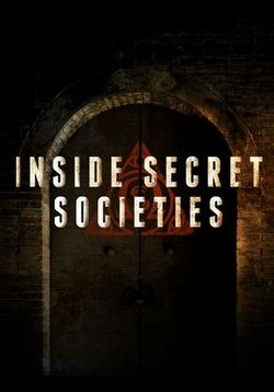 История тайных обществ (На тёмной стороне) — Inside Secret Societies (2016)