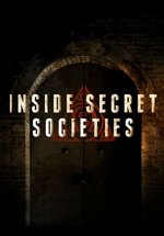 История тайных обществ (На тёмной стороне) — Inside Secret Societies (2016)